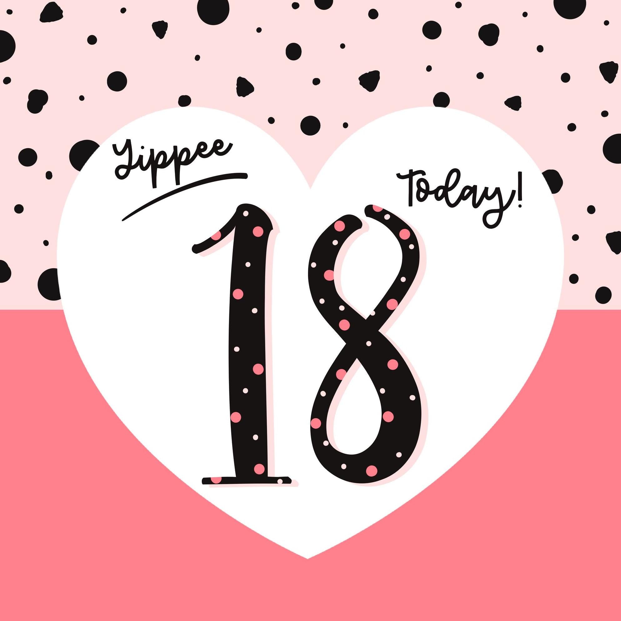 Yippee 18 Today Birthday Confetti Exploding Greetings Card Boomf