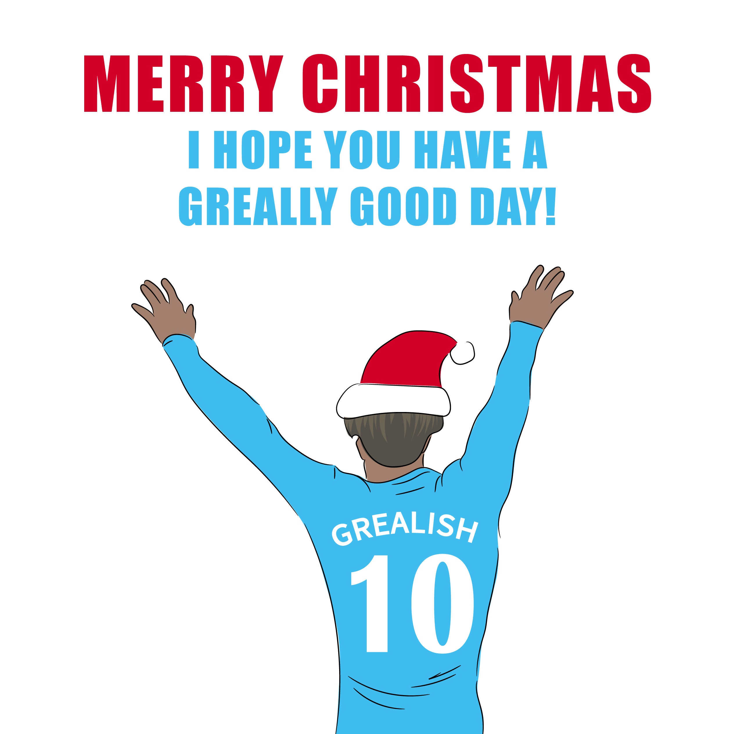 Merry Christmas I Hope You Have A Greally Good Day Jack Grealish Card Season_Christmas Seo_Jack