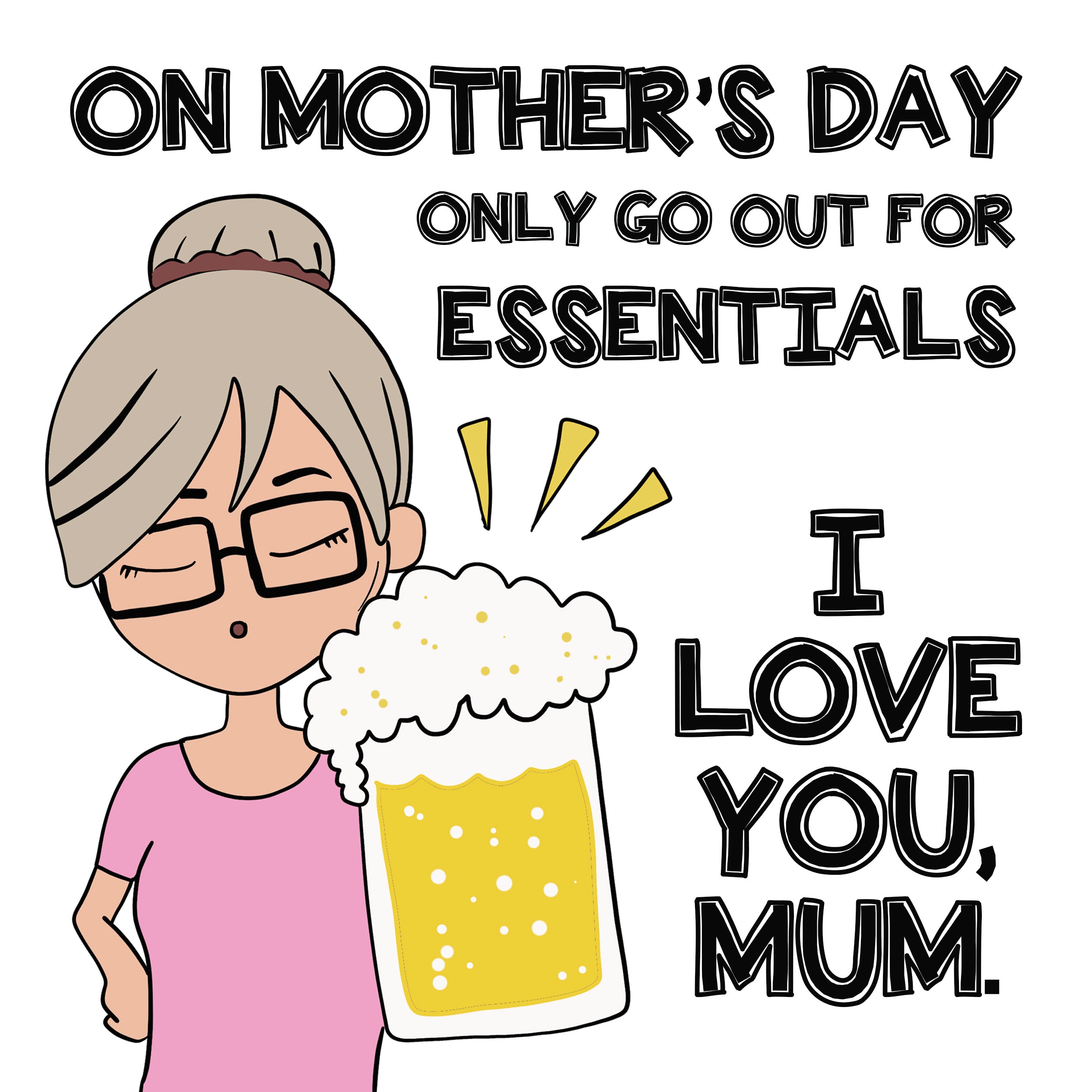 Happy Mothers Day Go Out For Essentials Love You Mum Card Boomf