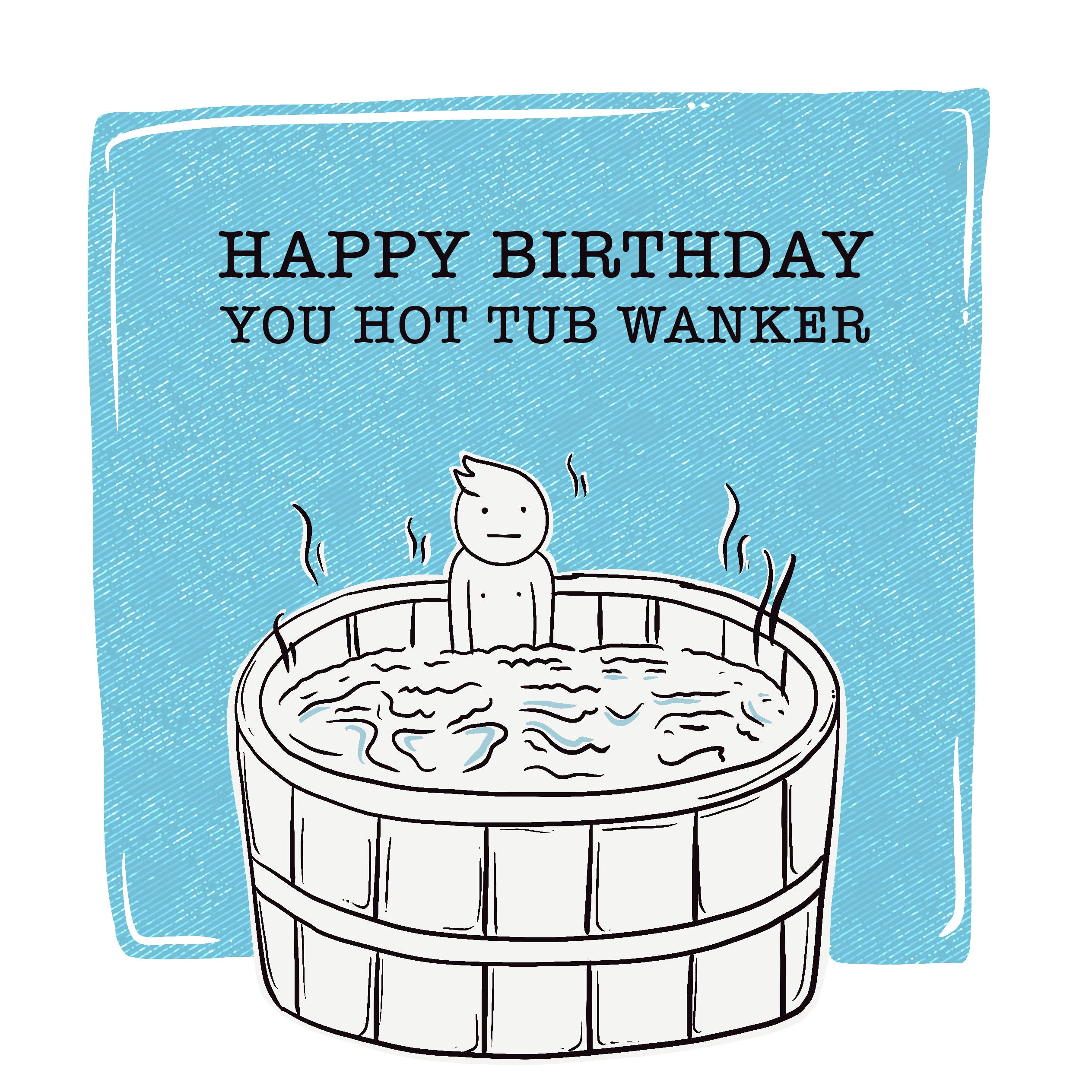Hot Tub Lover Happy Birthday Card Boomf
