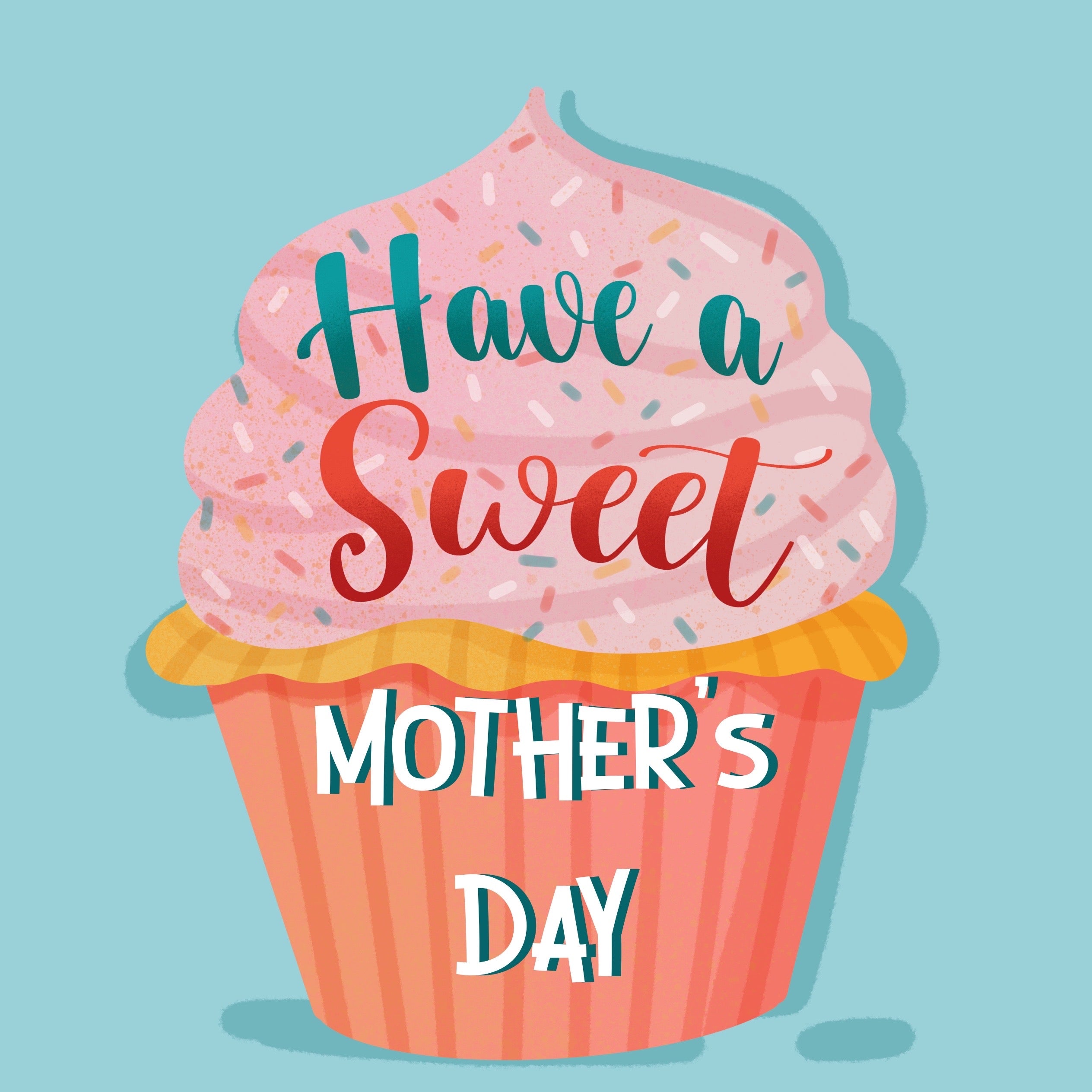 Cupcake Have A Sweet Mothers Day Card Boomf