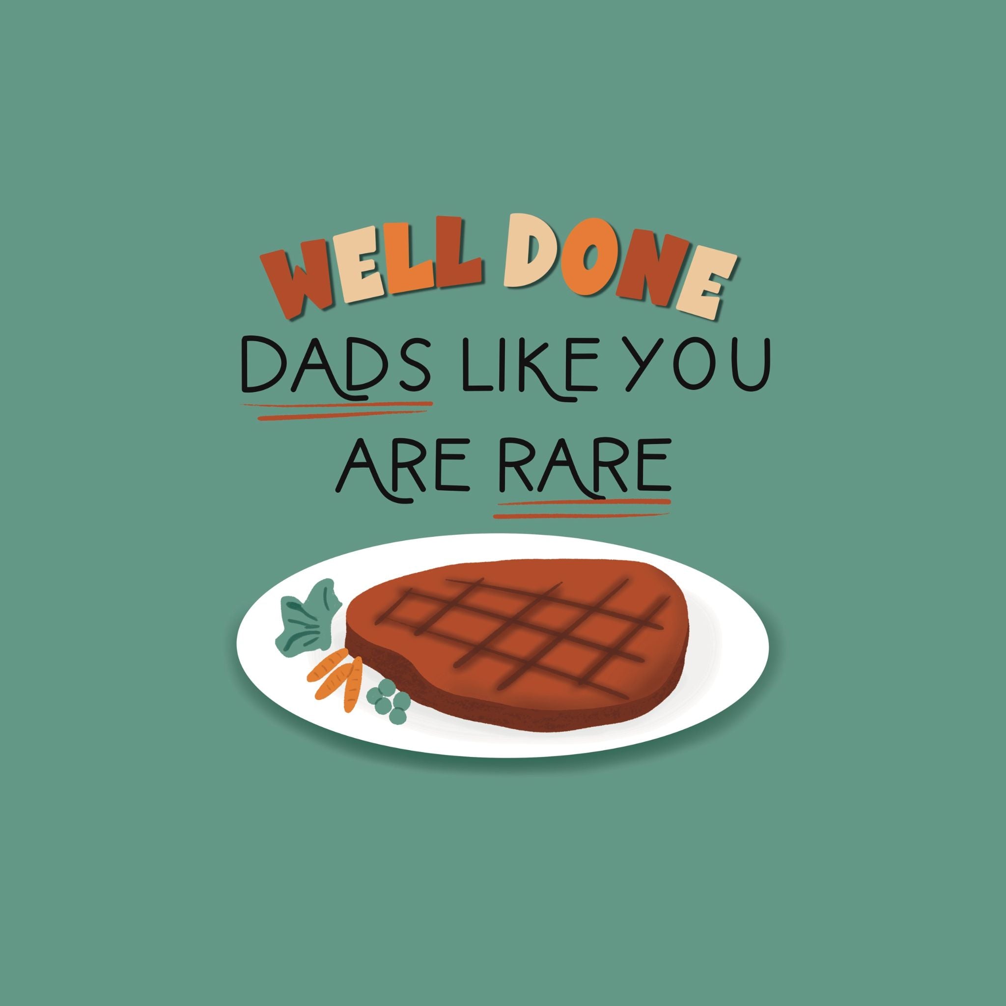 rare steak dad card You're a Find Fathers Day Card" Sticker for Sale by mvalleyart Rarest of Them All Father's