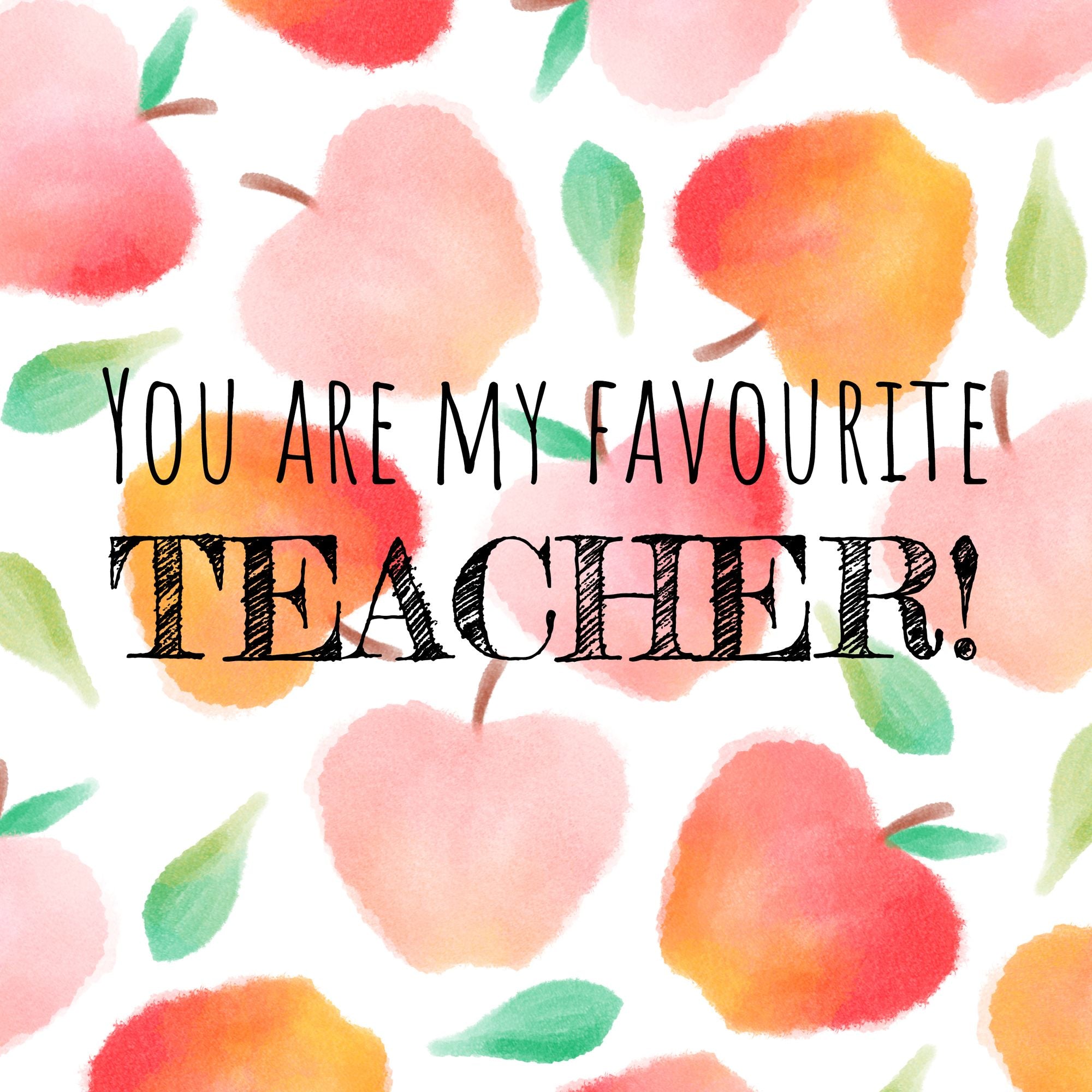 You Are My Favourite Teacher Card