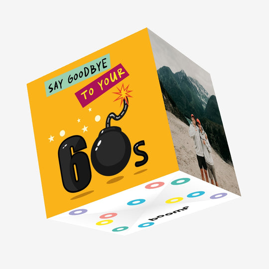 Say Goodbye To Your 60s Birthday Confetti-exploding Greetings Card