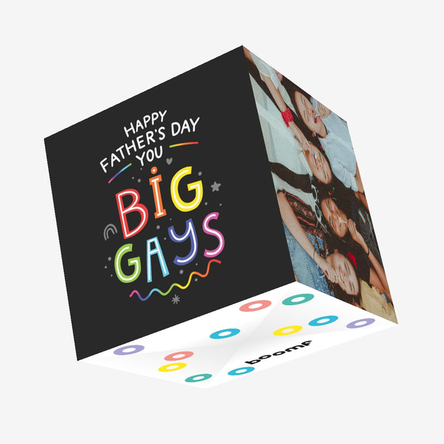 Happy Father's Day You Big Gays Confetti-exploding Greetings Card