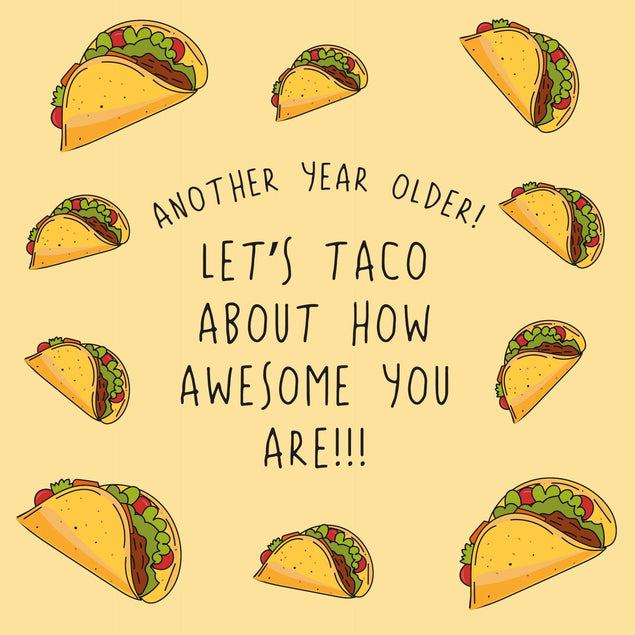 Taco About How Awesome You Are - Birthday Confetti-exploding Greetings Card