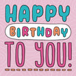 Happy Birthday To You Pink Background Confetti-exploding Greetings Card