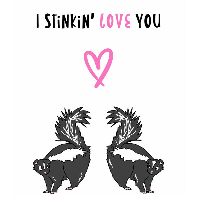 I Stinkin' Love You Skunks Confetti-exploding Greetings Card