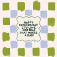 Happy Father's Day It's Love Not DNA That Makes A Dad Confetti-exploding Greetings Card