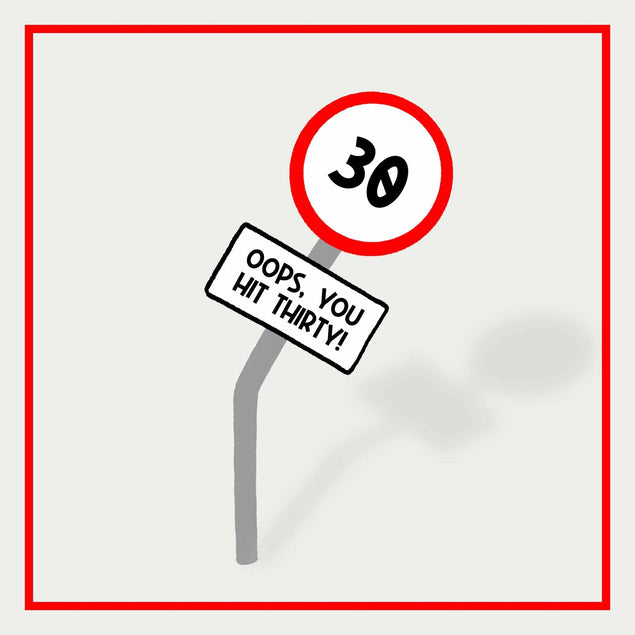 Oops You Hit Thirty Road Sign 30th Birthday Confetti-exploding Greetings Card