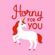 Horny For You Unicorn Valentine's Pink Confetti-exploding Greetings Card