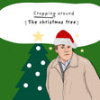 Cropping Around The Christmas Tree - Coronation Street Christmas Confetti-exploding Greetings Card