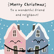 Wonderful Friend And Neighbour Christmas Confetti-exploding Greetings Card