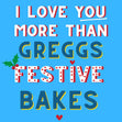 Greggs Delicious Festive Bake pasty Christmas Christmas Food For him for her for them for christmas for friends for all Confetti-exploding Greetings Card