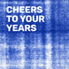 Cheers To Your Years Confetti-exploding Greetings Card