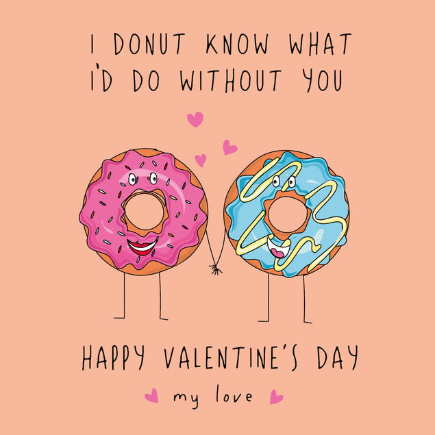 I Donut Know What I'd Do Without You Valentine's Day Confetti-exploding Greetings Card