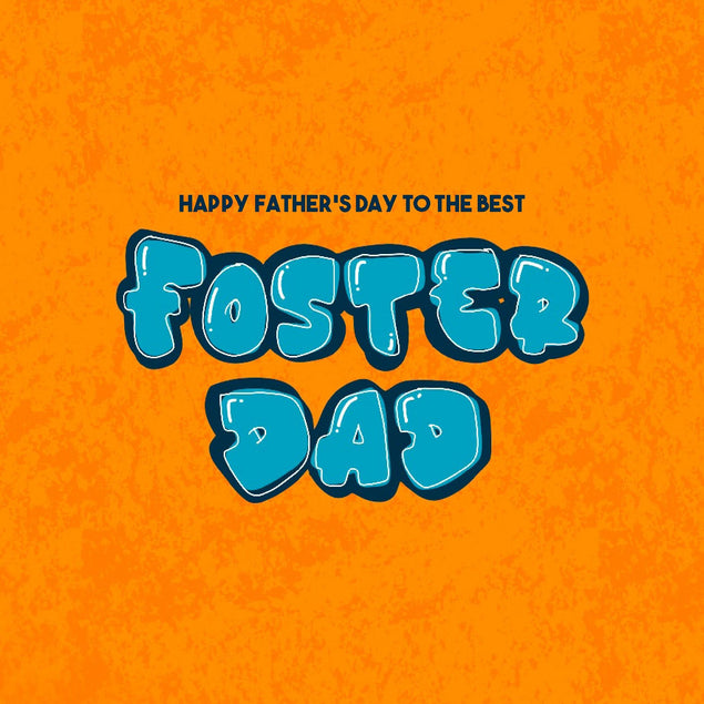 Happy Father's Day To The Best Foster Dad Confetti-exploding Greetings Card