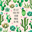 I'd Let You Put Your Prick In Me Confetti-exploding Greetings Card