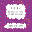 Cheers To Another Year Of Bad Decisions Birthday Confetti-exploding Greetings Card