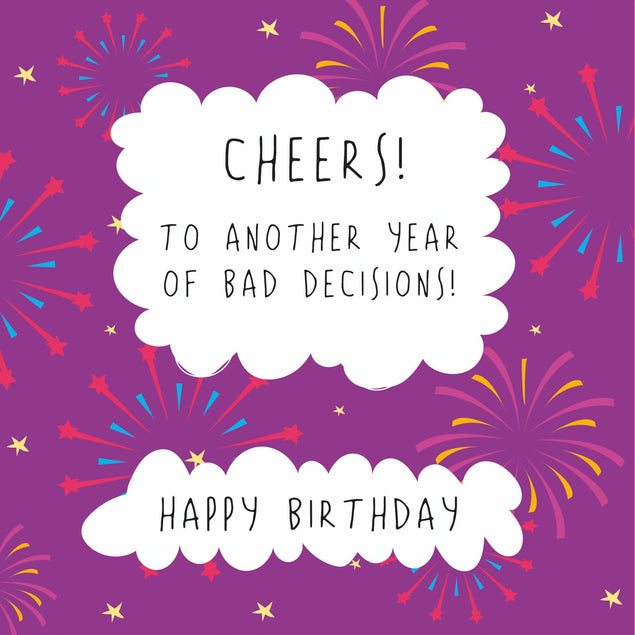 Cheers To Another Year Of Bad Decisions Birthday Confetti-exploding Greetings Card