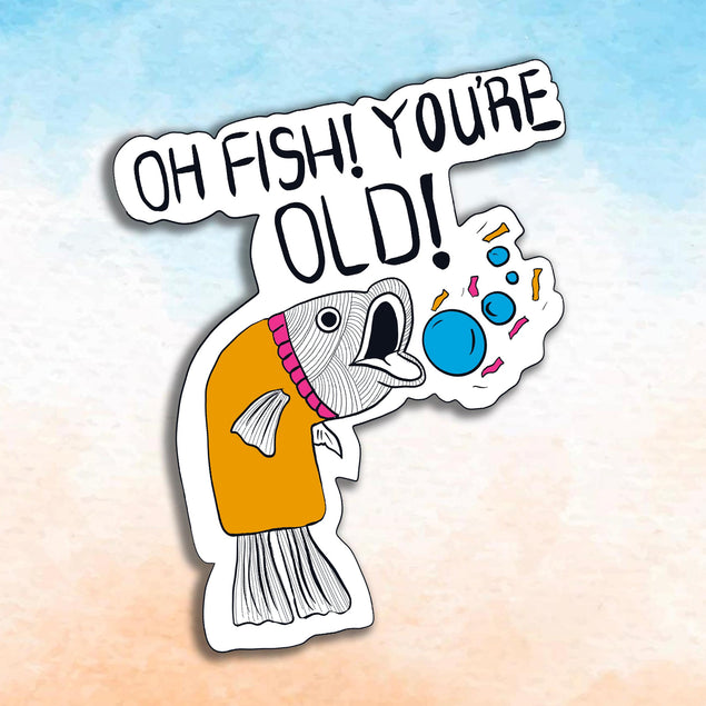 Happy Birthday Oh Fish! You're Old Confetti-exploding Greetings Card