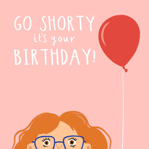 Go Shorty It's Your Birthday Ginger Girl Confetti-exploding Greetings Card