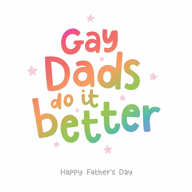 Gay Dads Do It Better Father's Day Confetti-exploding Greetings Card