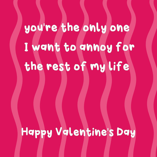You're The Only One I Want To Annoy Funny Valentine's Day Confetti-exploding Greetings Card