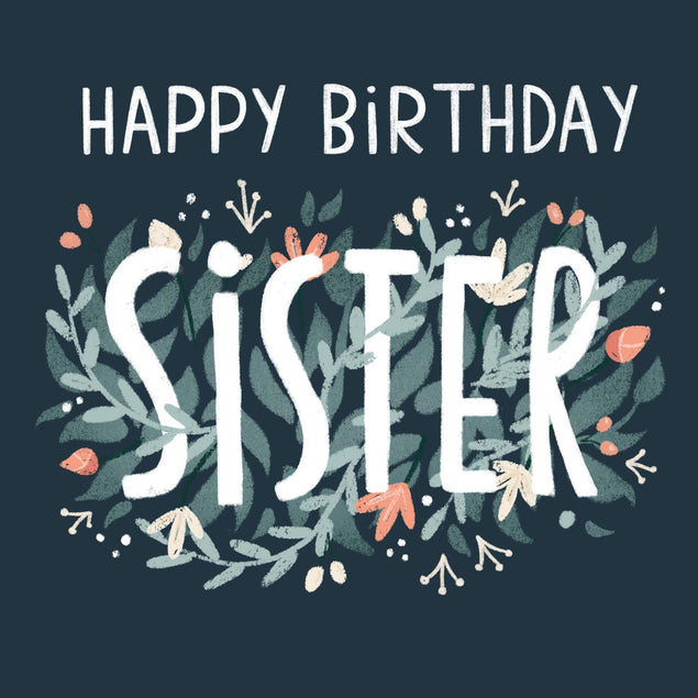 Happy Birthday Sister - Flowers Confetti-exploding Greetings Card