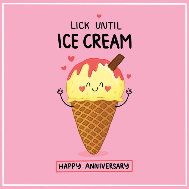 Happy Anniversary Lick Until Ice Cream Confetti-exploding Greetings Card