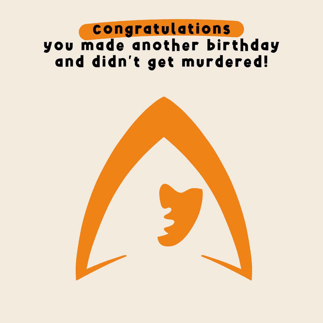 Didn't Get Murdered Traitors Birthday Confetti-exploding Greetings Card