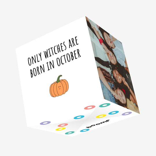 Only Witches Are Born In October Birthday Confetti-exploding Greetings Card