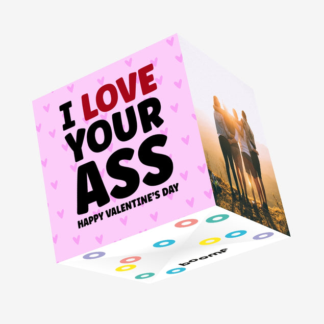 I Love Your Ass Valentine's Day Confetti-exploding Greetings Card