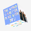 The World Is A Better Place With You Confetti-exploding Greetings Card