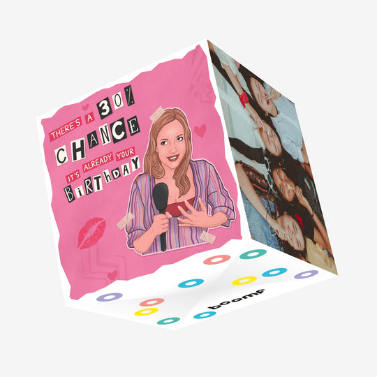 30% Chance - Mean Girls Birthday Confetti-exploding Greeting Card