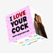I Love Your Cock Valentine's Day Confetti-exploding Greetings Card