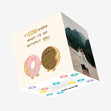 Donut Know What I’d Do Without You Confetti-exploding Greetings Card