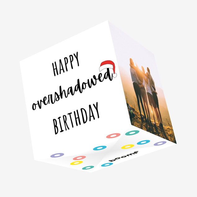 Happy Overshadowed December Birthday Confetti-exploding Greetings Card