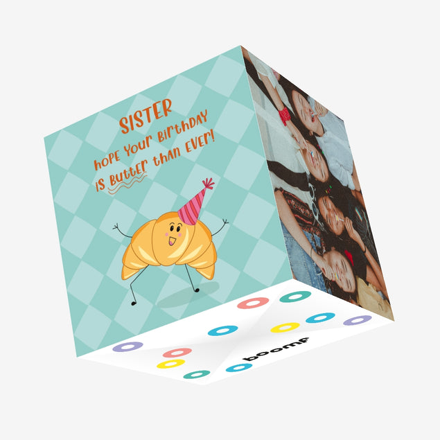 Butter Than Ever - Sister Birthday Confetti-exploding Greetings Card