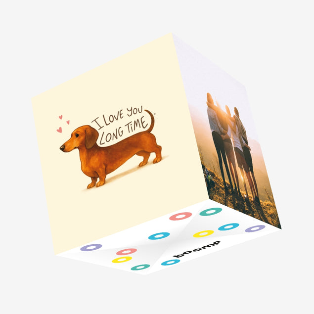 I Love You Long Time Cute Dachshund Confetti-exploding Greetings Card