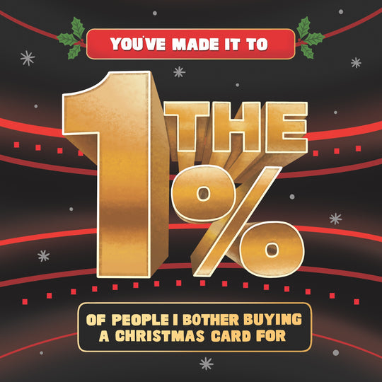 You’re In My 1% Christmas Club! Card