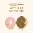 Donut Know What I’d Do Without You Confetti-exploding Greetings Card