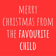 Merry Christmas From the Favourite Child Confetti-exploding Greetings Card