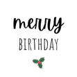 Mistletoe Merry Birthday Confetti-exploding Greetings Card