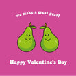 We Make A Great Pear Valentine's Day Confetti-exploding Greetings Card