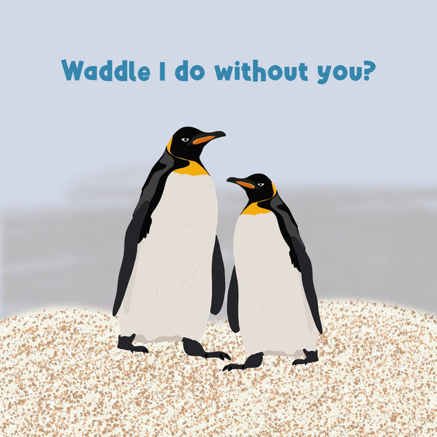 Waddle I Do Without You Love Confetti-exploding Greetings Card