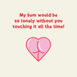 Lonely Bum Love Confetti-exploding Greetings Card