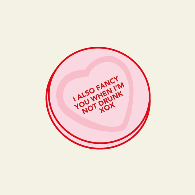 I Also Fancy You When I'm Not Drunk Love Confetti-exploding Greetings Card