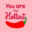 You Are The Hottest Confetti-exploding Greetings Card