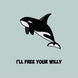 I'll Free Your Willy Funny Naughty Card